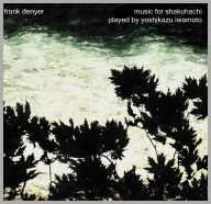 frank denyer - music for shakuhachi
