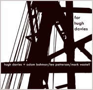 'for hugh davies' - hugh davies + adam bohman / lee patterson / mark wastell